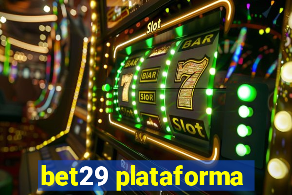 bet29 plataforma